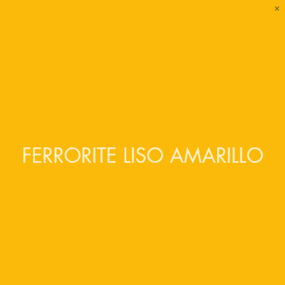 Ferrorite Liso Amarillo