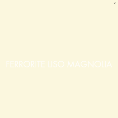 Ferrorite liso magnolia